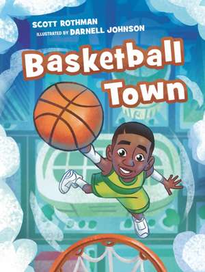 Rothman, S: Basketball Town