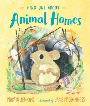 Find Out about Animal Homes de Martin Jenkins