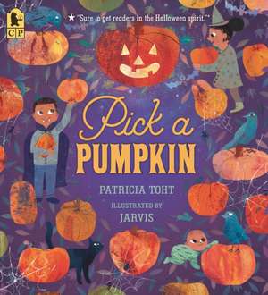 Pick a Pumpkin de Patricia Toht