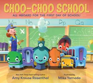 Choo-Choo School de Amy Krouse Rosenthal