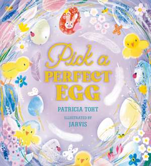 Pick a Perfect Egg de Patricia Toht