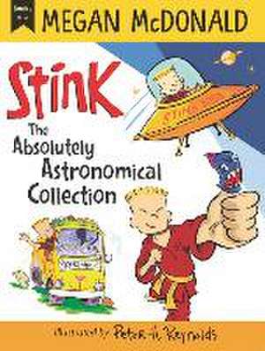 Stink: The Absolutely Astronomical Collection de Megan McDonald