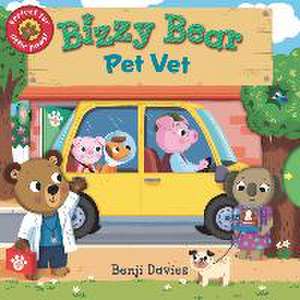 Bizzy Bear: Pet Vet de Benji Davies