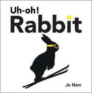 Uh-Oh! Rabbit de Jo Ham