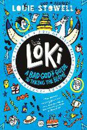 Loki: A Bad God's Guide to Taking the Blame de Louie Stowell