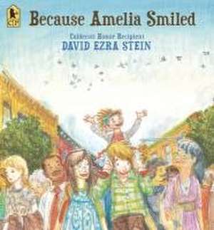 Because Amelia Smiled de David Ezra Stein