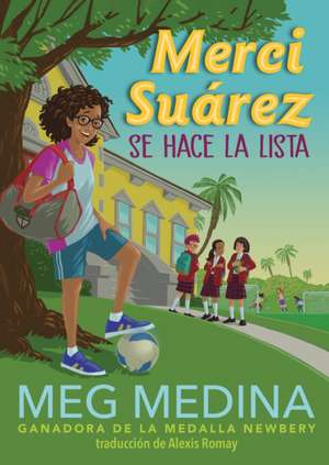 Merci Suárez Se Hace La Lista de Meg Medina