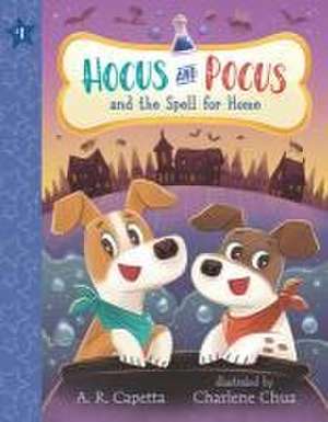 Hocus and Pocus and the Spell for Home de A R Capetta