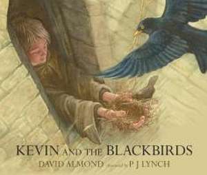 Kevin and the Blackbirds de David Almond