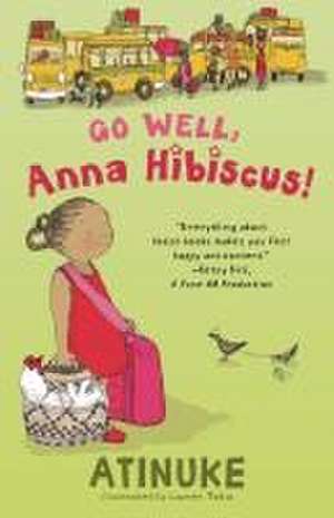 Go Well, Anna Hibiscus! de Atinuke