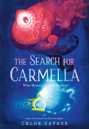 The Search for Carmella de Chloe Savage