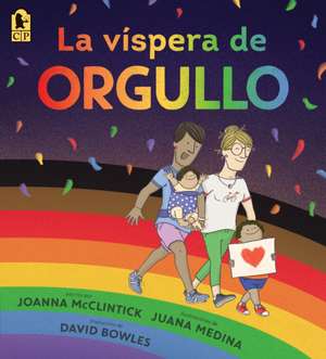 La Víspera de Orgullo de Joanna McClintick