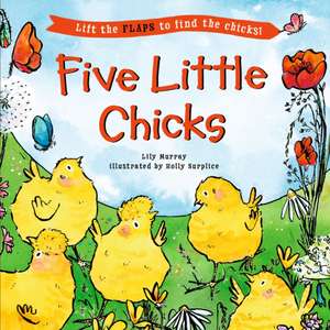 Five Little Chicks de Lily Murray