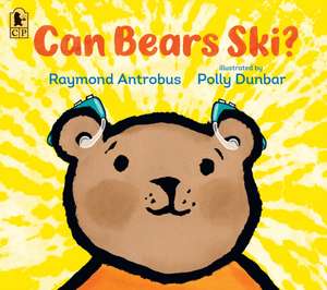 Can Bears Ski? de Raymond Antrobus