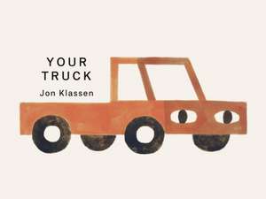 Your Truck de Jon Klassen