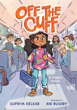 Off the Cuff de Supriya Kelkar