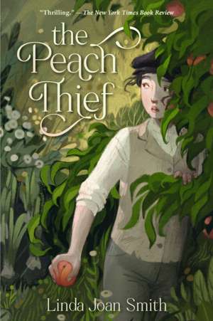 The Peach Thief de Linda Joan Smith