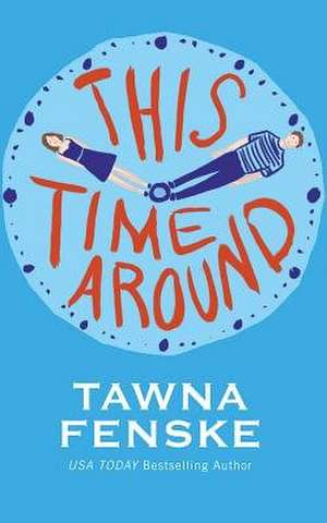 This Time Around de Tawna Fenske
