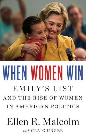 When Women Win de Ellen R. Malcolm