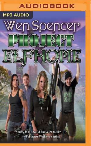 Project Elfhome de Wen Spencer