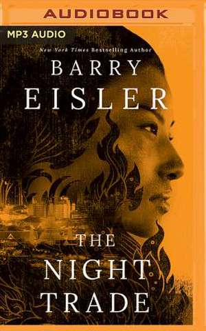 The Night Trade de Barry Eisler