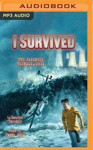 I Survived the Japanese Tsunami, 2011 de Lauren Tarshis