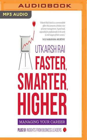 Faster, Smarter, Higher de Utkarsh Rai