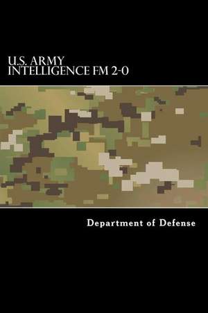 U.S. Army Intelligence FM 2-0 de Department of Defense