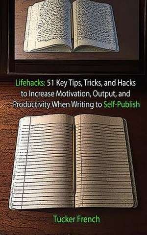 Lifehacks de Tucker French