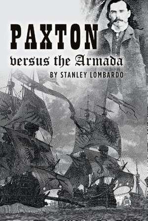 Paxton Versus the Armada de Stanley Lombardo