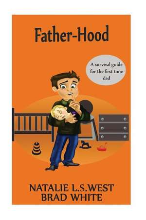 Fatherhood de Natalie L. S. West