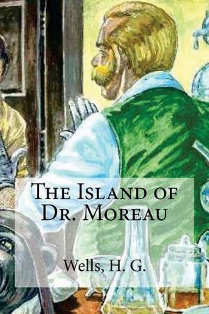 The Island of Dr. Moreau de H. G. Wells