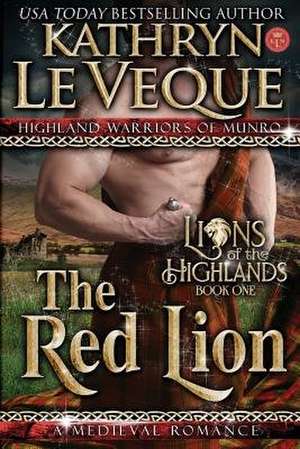 The Red Lion de Kathryn Le Veque