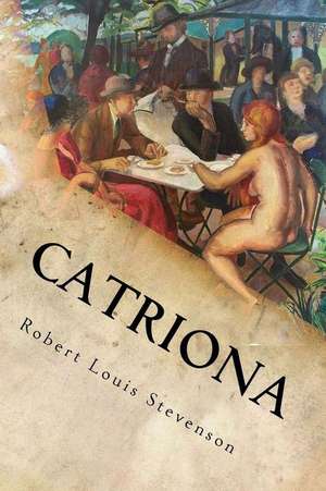 Catriona de Robert Louis Stevenson