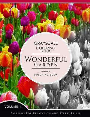 Wonderful Garden Volume 1 de Grayscale Fantasy Publishing