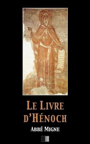 Le Livre D'Henoch de Abbe Migne