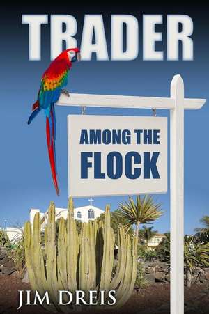 Trader Among the Flock de Jim Dreis