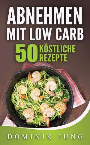 Low Carb de Dominik Jung