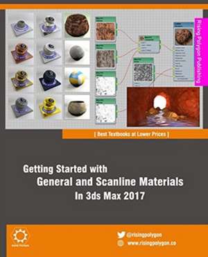 Getting Started with General and Scanline Materials in 3ds Max 2017 de Rising Polygon