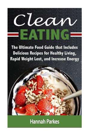 Clean Eating de Hannah Parkes