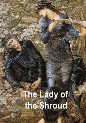 The Lady of the Shroud .by de Bram Stoker