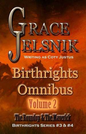 Birthrights Omnibus 2 de Jelsnik, Grace