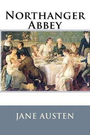Northanger Abbey de Jane Austen