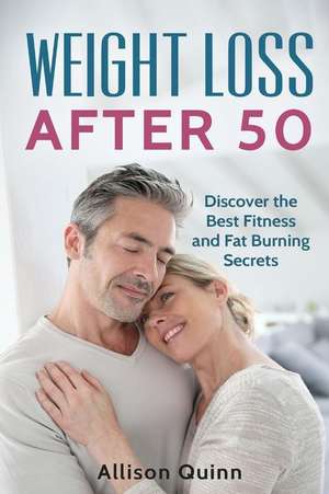 Weight Loss After 50 de Allison Quinn