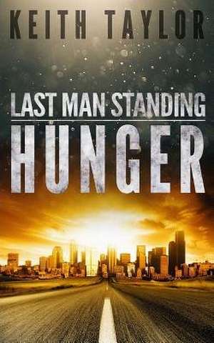 Hunger de Keith Taylor