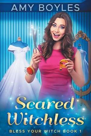 Scared Witchless de Amy Boyles