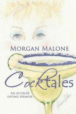 Cocktales de Morgan Malone