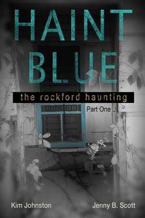 Haint Blue de Jenny Scott