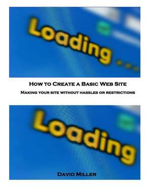 How to Create a Basic Web Site de David Miller