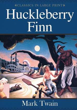 Huckleberry Finn de Twain Mark